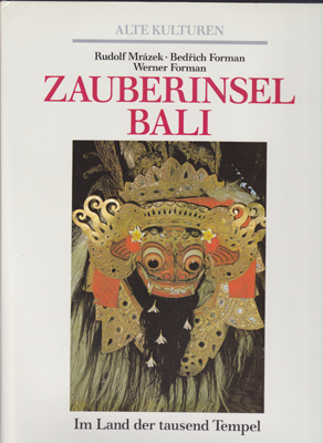 Alte Kulturen - Werner Formann u.a.: Zauberinsel Bali